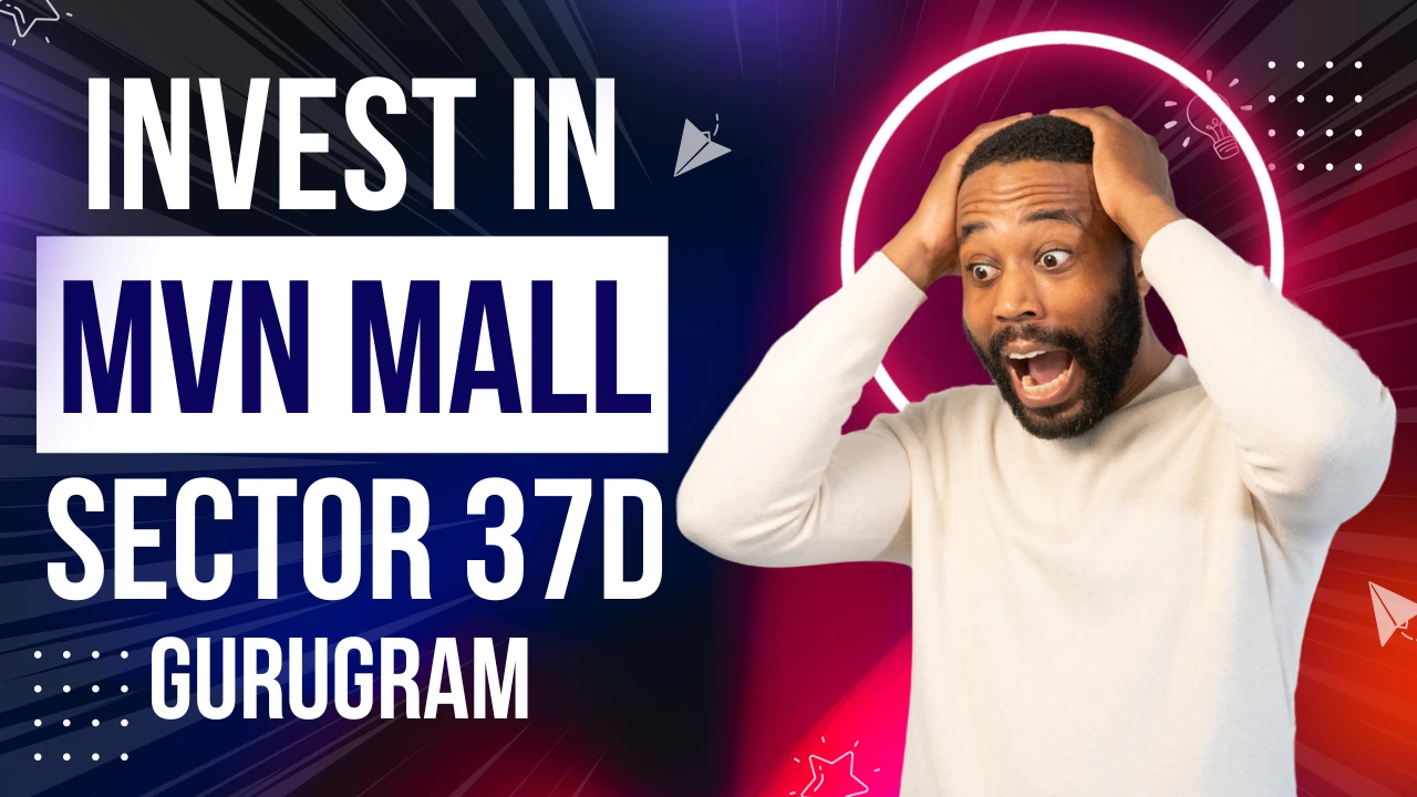 mvn mall sector 37d gurugram