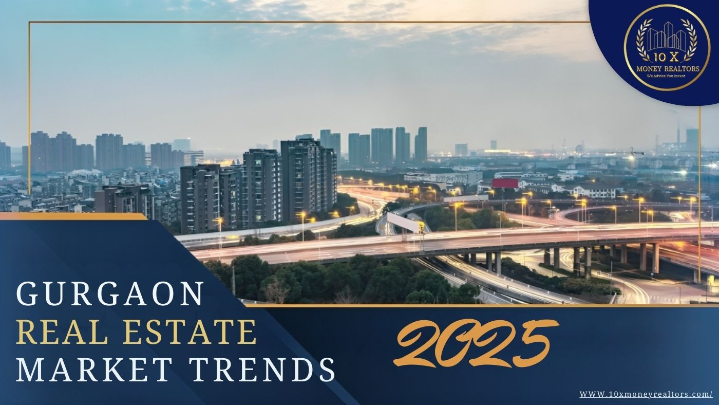 GURGAON REAL ESTATE MARKET TRENDS
